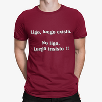 Thumbnail for Camiseta Ligo luego existo