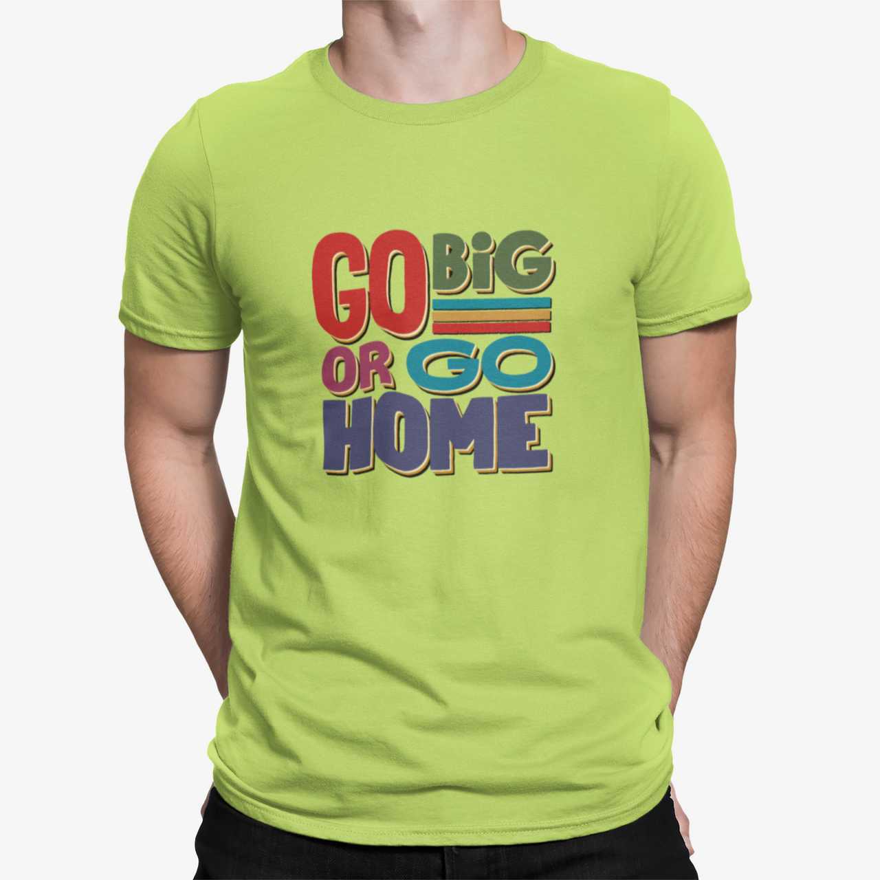 Camiseta Go Big Go Home