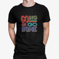 Thumbnail for Camiseta Go Big Go Home