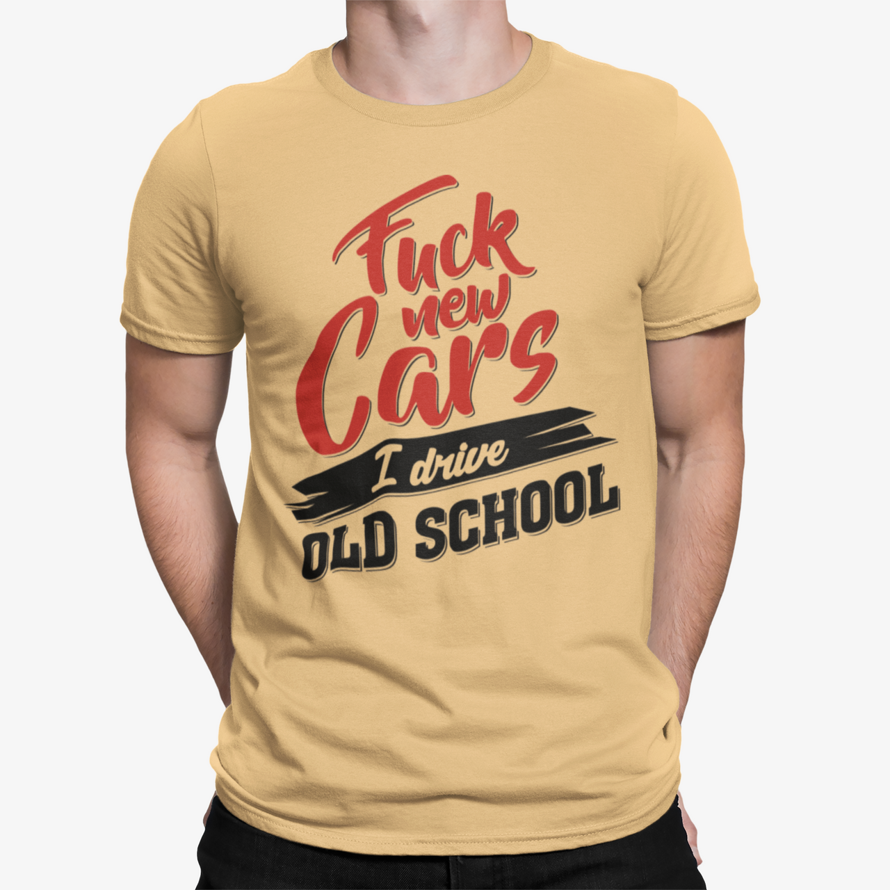 Camiseta Fuck New Cars I Drive Old School