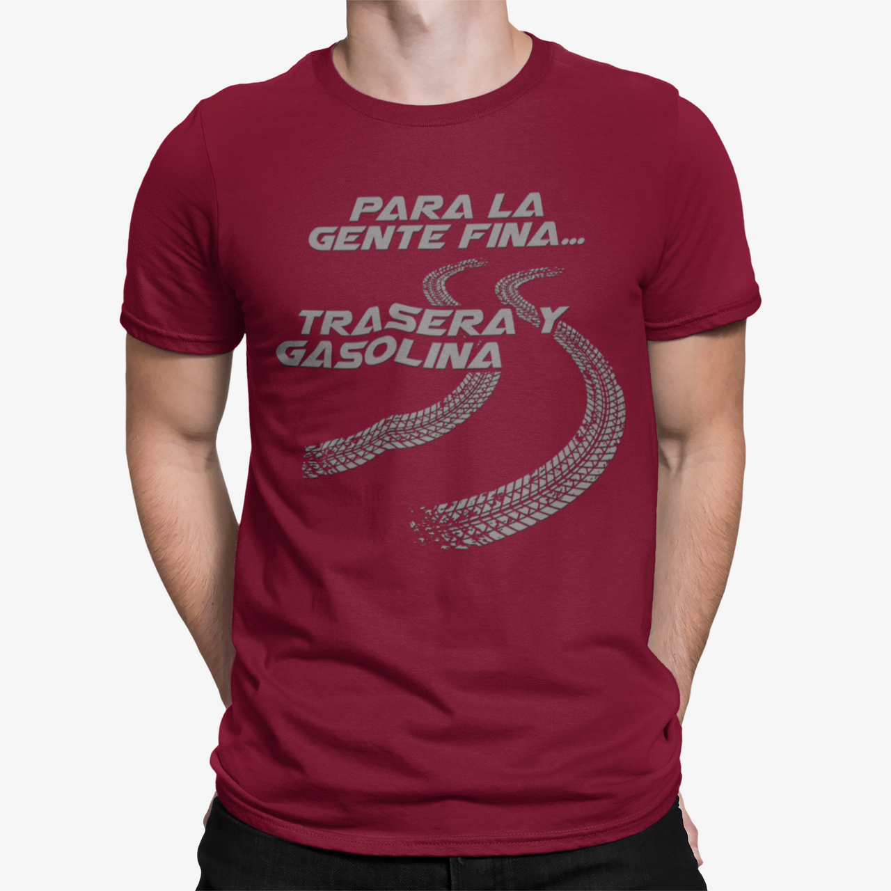 Camiseta Para La Gente Fina Trasera y Gasolina