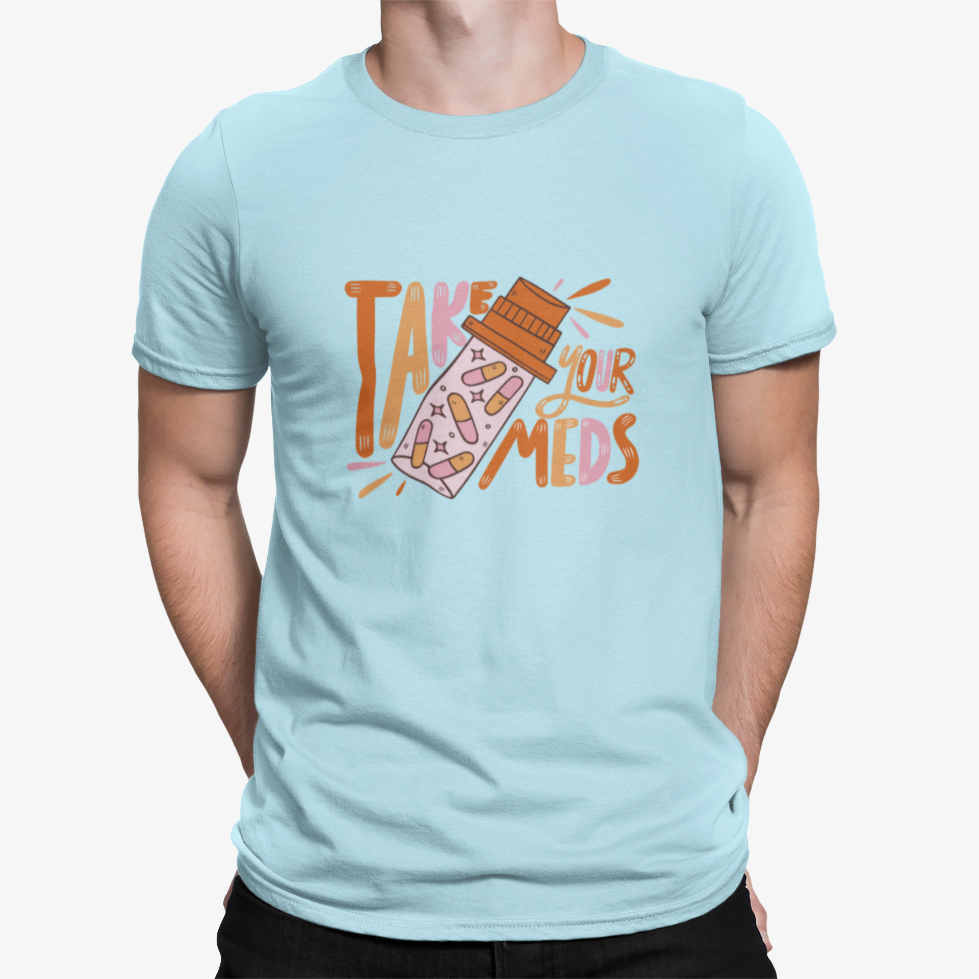 Take Meds T-shirt 